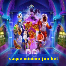 saque minimo jon bet